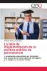 La falla de implementación de la política pública de permanencia