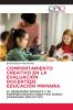 COMPORTAMIENTO CREATIVO EN LA EVALUACIÓN DOCENTEDE EDUCACIÓN PRIMARIA