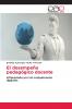 El desempeño pedagógico docente