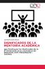 SIGNIFICADOS DE LA MENTORÍA ACADÉMICA