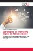 Estrategias de marketing digital en redes sociales