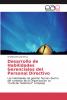 Desarrollo de Habilidades Gerenciales del Personal Directivo