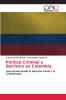 Política Criminal y Barrismo en Colombia