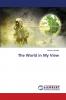 The World in My View