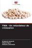 TIBA - Un retardateur de croissance