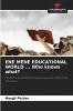ENE MENE EDUCATIONAL WORLD ... Who knows what?