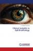 Clinical insights in Ophthalmology