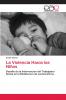 La Violencia Hacia los Niños