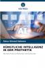 KÜNSTLICHE INTELLIGENZ IN DER PROTHETIK