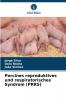 Porcines reproduktives und respiratorisches Syndrom (PRRS)