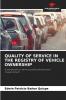 QUALITY OF SERVICE IN THE REGISTRY OF VEHICLE OWNERSHIP