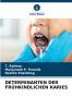 DETERMINANTEN DER FRÜHKINDLICHEN KARIES