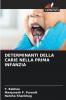 DETERMINANTI DELLA CARIE NELLA PRIMA INFANZIA