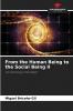 From the Human Being to the Social Being II