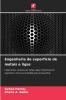 Engenharia de superfície de metais e ligas
