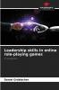 Leadership skills in online role-playing games
