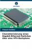 Charakterisierung eines Gigabit-Ethernet-Switches über eine VPX-Backplane