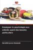 Enseigner la psychologie aux enfants ayant des besoins particuliers