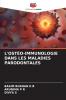 L'OSTÉO-IMMUNOLOGIE DANS LES MALADIES PARODONTALES
