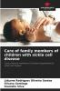 Care of family members of children with sickle cell disease