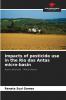 Impacts of pesticide use in the Rio das Antas micro-basin