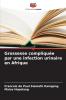 Grossesse compliquée par une infection urinaire en Afrique
