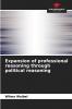 Expansion of professional reasoning through political reasoning