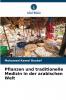 Pflanzen und traditionelle Medizin in der arabischen Welt