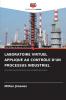 LABORATOIRE VIRTUEL APPLIQUÉ AU CONTRÔLE D'UN PROCESSUS INDUSTRIEL