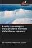 Analisi stereologica della placenta normale delle donne sudanesi