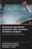 Mutazioni genetiche associate alle sindromi di Sotos e Kabuki