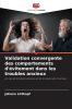 Validation convergente des comportements d'évitement dans les troubles anxieux