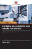 Contrôle de précision des robots industriels