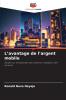 L'avantage de l'argent mobile