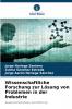 Wissenschaftliche Forschung zur Lösung von Problemen in der Industrie