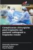 Complicanze chirurgiche post-trapianto nei pazienti sottoposti a trapianto renale