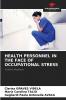 HEALTH PERSONNEL IN THE FACE OF OCCUPATIONAL STRESS