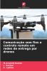 Comunicação sem fios e controlo remoto em redes de entrega por drones