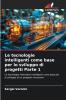 Le tecnologie intelligenti come base per lo sviluppo di progetti Parte 1
