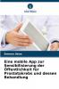 Eine mobile App zur Sensibilisierung der Öffentlichkeit für Prostatakrebs und dessen Behandlung