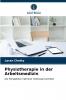 Physiotherapie in der Arbeitsmedizin