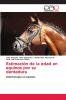 Estimación de la edad en equinos por su dentadura