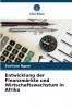 Entwicklung der Finanzmärkte und Wirtschaftswachstum in Afrika