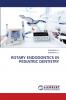 ROTARY ENDODONTICS IN PEDIATRIC DENTISTRY