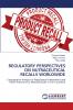 REGULATORY PERSPECTIVES ON NUTRACEUTICAL RECALLS WORLDWIDE