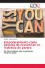 Empoderamiento como proceso de prevención en violencia de género