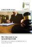 Du village à la magistrature