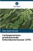 Carbapenemase-produzierende Enterobacteriaceae (CPE)