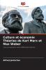 Culture et économie Théories de Karl Marx et Max Weber