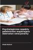 Psychologiczne aspekty położnictwa wspierające dobrostan emocjonalny